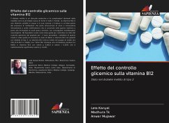 Effetto del controllo glicemico sulla vitamina B12 - Kanyal, Lata;Tk, Madhura;Mujawar, Anwar