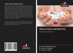 TRIPLA PASTA ANTIBIOTICA - Amonkar, Dr. Ankita Dilip;Dhaded, Dr. Neha S.;Patil, Dr. Anand C