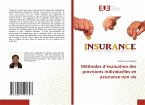 Méthodes d¿évaluation des provisions individuelles en assurance non vie