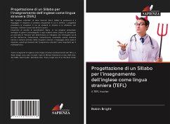 Progettazione di un Sillabo per l'insegnamento dell'inglese come lingua straniera (TEFL) - Bright, Robin