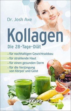 Kollagen - Die 28-Tage-Diät - Axe, Josh