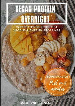 Vegan Protein Overnight - Van nieuwenhuyse, Julie