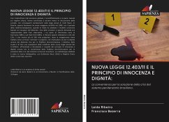 NUOVA LEGGE 12.403/11 E IL PRINCIPIO DI INNOCENZA E DIGNITÀ: - Ribeiro, Leide;Bezerra, Francisco