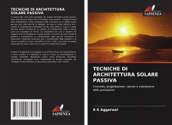 TECNICHE DI ARCHITETTURA SOLARE PASSIVA - Aggarwal, R. K.