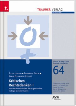 Kritisches Rechtsdenken I, Linzer Schriften zu Gender und Recht, Band 64 - Ulrich, Silvia