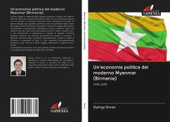 Un'economia politica del moderno Myanmar (Birmania) - Simon, György