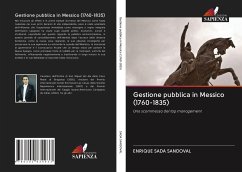 Gestione pubblica in Messico (1760-1835) - SADA SANDOVAL, ENRIQUE