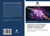 Verwendung von künstlicher Intelligenz und BCI in EEG-Signalen für Bewegung