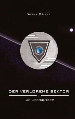 Der Verlorene Sektor: Die Beschützer