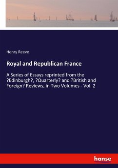 Royal and Republican France - Reeve, Henry