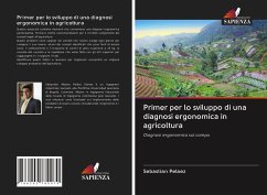 Primer per lo sviluppo di una diagnosi ergonomica in agricoltura - Pelaez, Sebastian