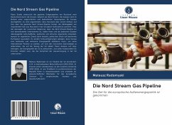 Die Nord Stream Gas Pipeline - Radomyski, Mateusz