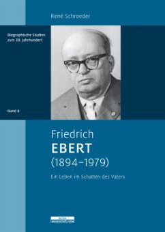 Friedrich Ebert (1894-1979) - Schroeder, René