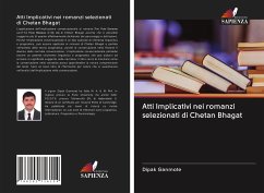 Atti Implicativi nei romanzi selezionati di Chetan Bhagat - Ganmote, Dipak