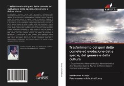 Trasferimento dei geni delle comete ed evoluzione delle specie, del genere e della cultura - Kurup, Ravikumar;Achutha Kurup, Parameswara