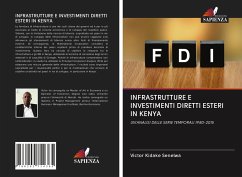 INFRASTRUTTURE E INVESTIMENTI DIRETTI ESTERI IN KENYA - Kidake Senelwa, Victor