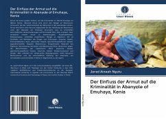 Der Einfluss der Armut auf die Kriminalität in Abanyole of Emuhaya, Kenia - Aineah Ngutu, Jared