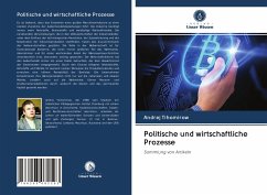 Politische und wirtschaftliche Prozesse - Tihomirow, Andrej