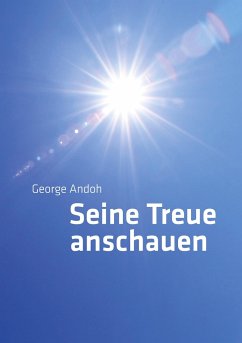 Seine Treue anschauen - Andoh, George