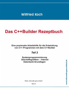 Das C++Builder Rezeptbuch, Teil 2 - Koch, Wilfried