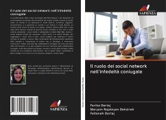 Il ruolo dei social network nell'infedeltà coniugale - Dortaj, Fariba;Rajabiyan Dehzireh, Maryam;Dortaj, Fattaneh