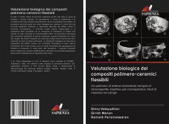 Valutazione biologica dei compositi polimero-ceramici flessibili - Velayudhan, Shiny;Menon, Girish;Parameswaran, Ramesh