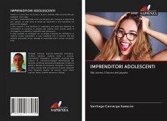 IMPRENDITORI ADOLESCENTI - Camargo Suescún, Santiago