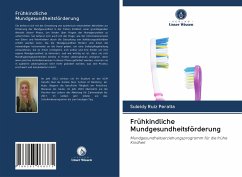 Frühkindliche Mundgesundheitsförderung - Ruiz Peralta, Suleidy