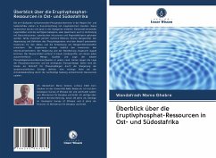 Überblick über die Eruptivphosphat-Ressourcen in Ost- und Südostafrika - Ghebre, Wondafrash Mamo