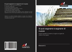 Si può sognare e sognare di nuovo - K., Elkanah