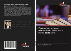 Passaggi per scrivere, formattare e pubblicare un libro a costo zero - Núñez Novo, Benigno