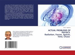 ACTUAL PROBLEMS OF PHYSICS Radiation, Forces, Spaces, Time, Chaos