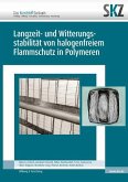 Langzeit- und Witterungsstabilität von halogenfreiem Flammschutz in Polymeren