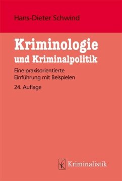 Kriminologie und Kriminalistik - Schwind, Hans-Dieter;Schwind, Jan-Volker