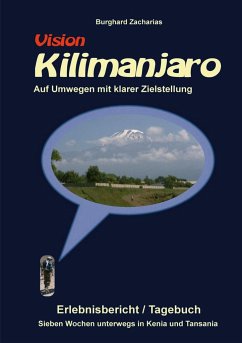 Vision Kilimanjaro - Zacharias, Burghard