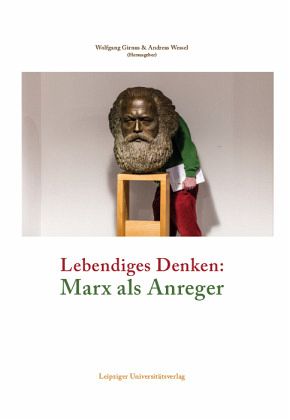 Lebendiges Denken: Marx als Anreger