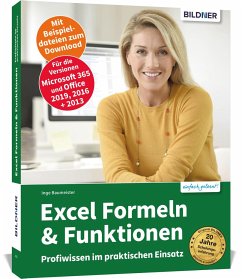 Excel Formeln und Funktionen: Profiwissen im praktischen Einsatz - Baumeister, Inge