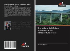 Una visione del Gabon attraverso le sue infrastrutture future - ABIAGA, Durlon