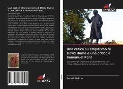 Una critica all'empirismo di David Hume e una critica a Immanuel Kant - Yildirim, Kemal
