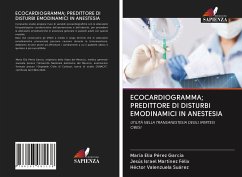 ECOCARDIOGRAMMA; PREDITTORE DI DISTURBI EMODINAMICI IN ANESTESIA - Pérez García, María Elia;Martínez Félix, Jesús Israel;Valenzuela Suárez, Héctor