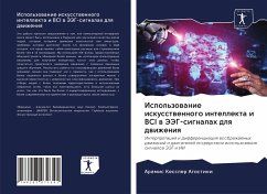 Ispol'zowanie iskusstwennogo intellekta i BCI w JeJeG-signalah dlq dwizheniq - Kessler Agostini, Aramis