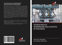 TECNOLOGIA DI DISPERSIONE DELL'ACETATO DI POLIVINILE - Abdullaew, Olimzhon;Hoshimow, Farhodzhon