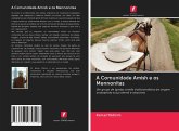 A Comunidade Amish e os Mennonitas