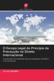 O Escopo Legal do Princípio da Precaução no Direito Internacional