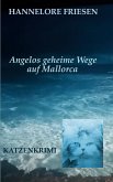 Angelos geheime Wege auf Mallorca