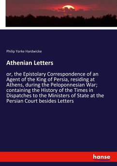 Athenian Letters - Yorke Hardwicke, Philip