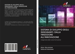 SISTEMA DI SVILUPPO DEGLI INSEGNANTI: DALLA TRADIZIONE ALL'INNOVAZIONE - Ajmukatow, Askar;Eskaliewa, Saltanat