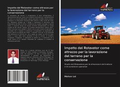 Impatto del Rotavator come attrezzo per la lavorazione del terreno per la conservazione - Lal, Mohan