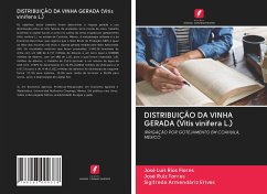 DISTRIBUIÇÃO DA VINHA GERADA (Vitis vinifera L.) - Ríos Flores, José Luis;Ruiz Torres, José;Armendáriz Erives, Sigifredo