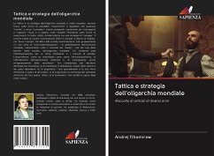 Tattica e strategia dell'oligarchia mondiale - Tihomirow, Andrej